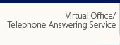 Virtual Office/ Telephone Answering Service